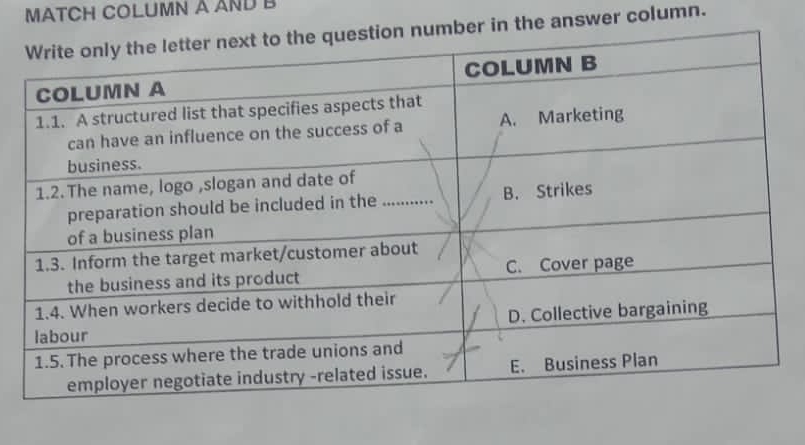 MATCH COLUMN A AND B 
ber in the answer column.