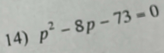 p^2-8p-73=0