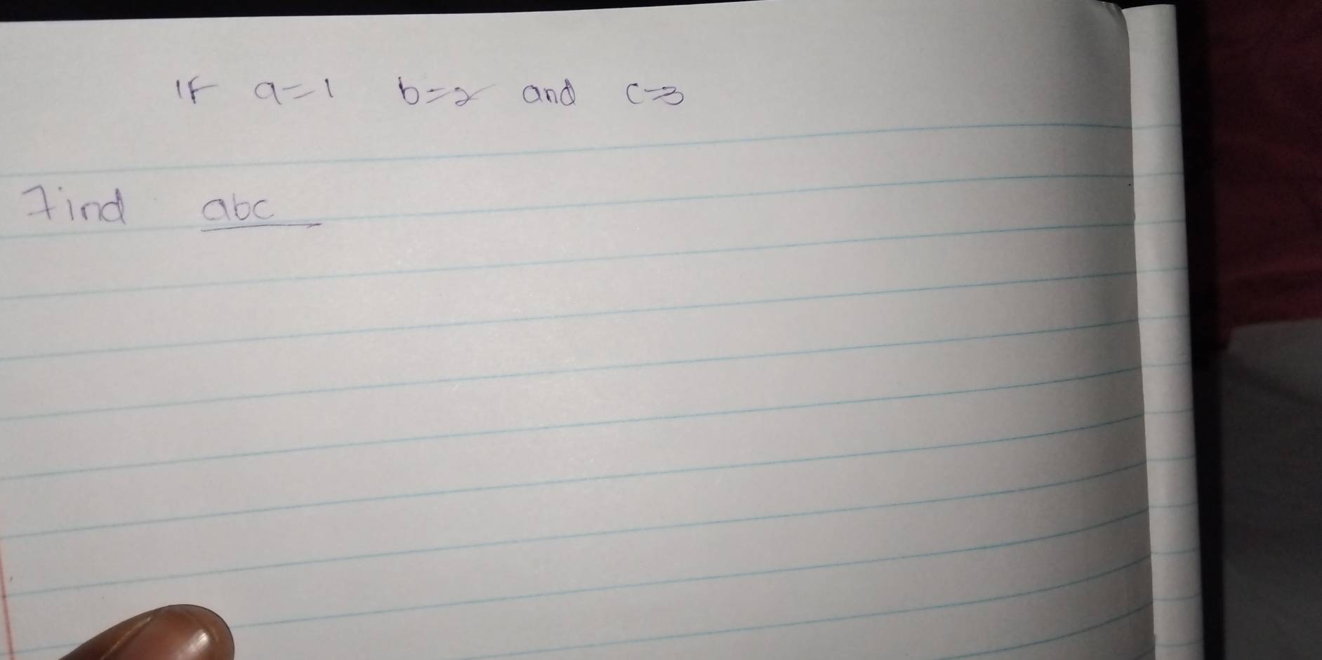 IF a=1 b=x and (-3
find abc