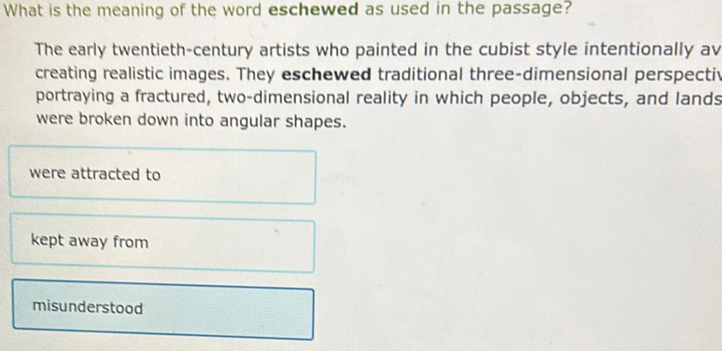 Solved: What is the meaning of the word eschewed as used in the passage ...