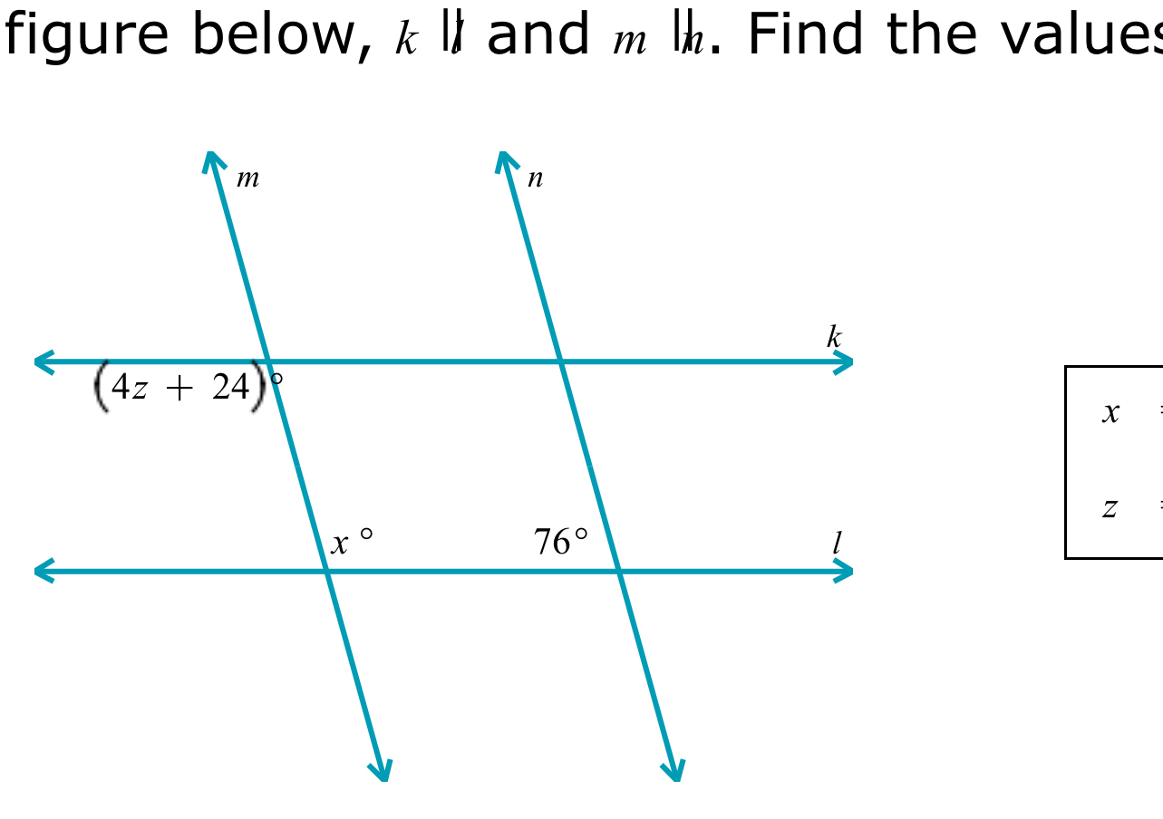 figure below, kll and m l½. Find the values
x
z