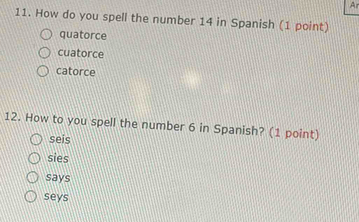 Solved: Ar 11. How do you spell the number 14 in Spanish (1 point ...