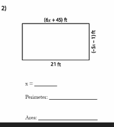 x= _
Perimeter:_
Area:_