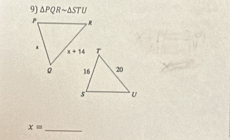 △ PQRsim △ STU
x=
_