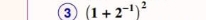 3 (1+2^(-1))^2