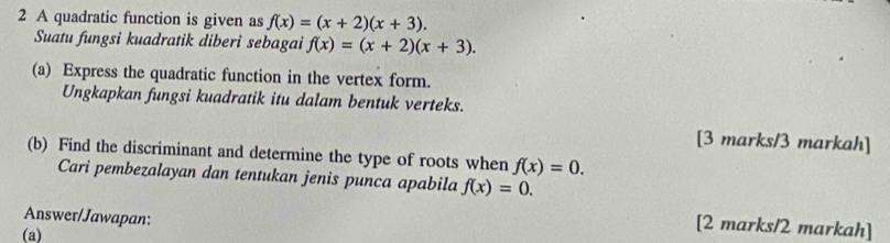 Selesai:A quadratic function is given as f(x)=(x+2)(x+3). Suatu fungsi ...