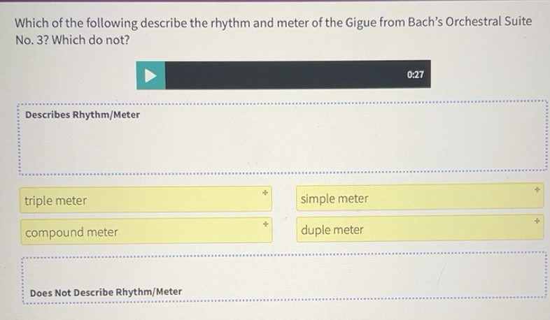 Solved: Which of the following describe the rhythm and meter of the ...