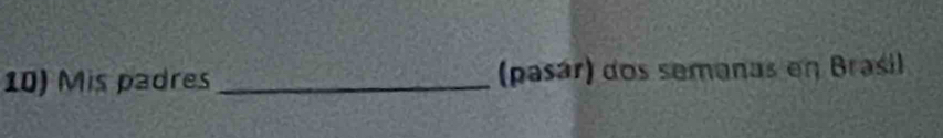 Mis padres _(pasár) dos semanas en Brasil