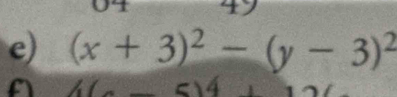 (x+3)^2-(y-3)^2
A 
sqrt(d)C c) 4, 1, 2