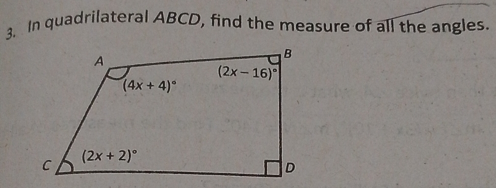 In quadrilateral ABCD, find the measure of all the angles.