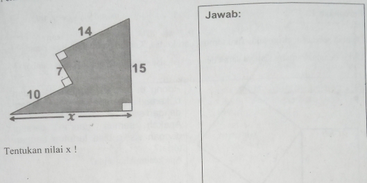 Jawab: 
Tentukan nilai x!