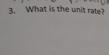 What is the unit rate?