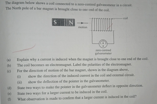 Solved: The diagram below shows a coil connected to a zero-centred ...