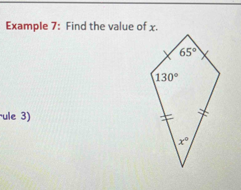 Example 7: Find the value of x.
ule 3)