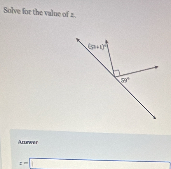 Solve for the value of 2.
Answer
z=□