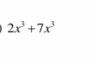 2x^3+7x^3