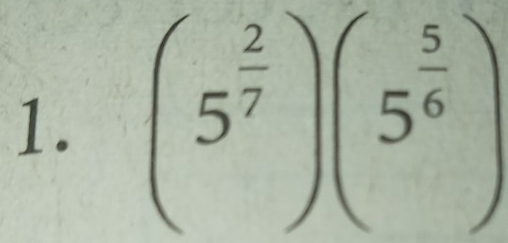 (5^(frac 2)7)(5^(frac 5)6)