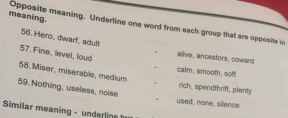 Solved: meaning. Opposite meaning. Underline one word from each group ...