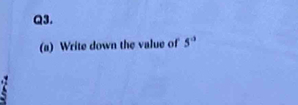 Write down the value of 5°