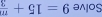 Solve 9=15+ π /3 