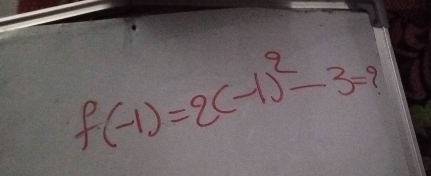 f(-1)=2(-1)^2-3=