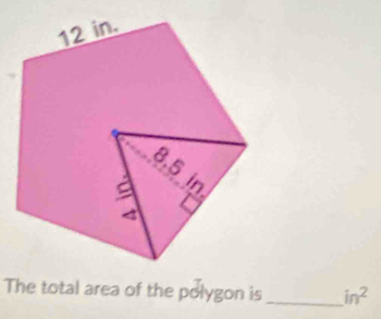 The total area of the polygon is _ in^2