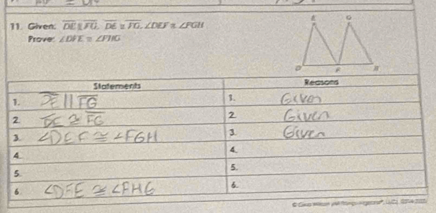 Given. overline DEparallel overline FU, overline DE≌ ∠ DEF, ∠ DEF≌ ∠ FGH
Prove: ∠ DFE≌ ∠ FIK
a