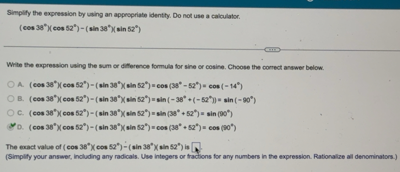 Solved: Simplify the expression by using an appropriate identity. Do ...