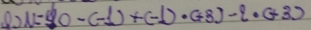 foll=0-(-1)+(-1)· (+8)-2· (+3)