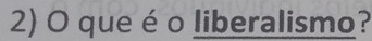 que é o liberalismo?