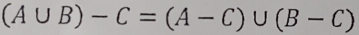 (A∪ B)-C=(A-C)∪ (B-C)