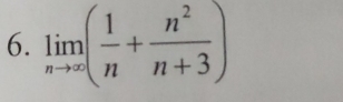 limlimits _nto ∈fty ( 1/n + n^2/n+3 )