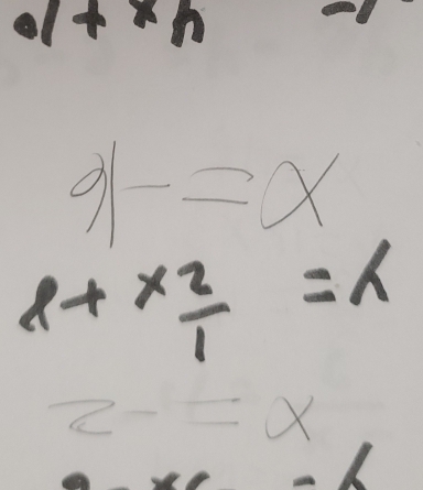 1+x
91-=x
l+x 2/l =h
x=-x