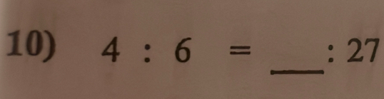 4:6= : 2. 
_