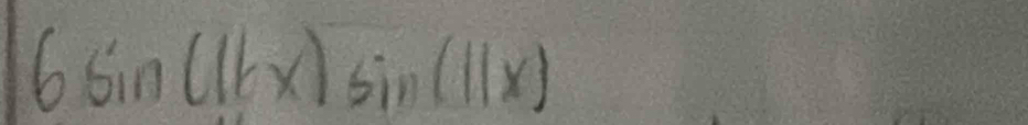 6sin (1kx)sin (11x)