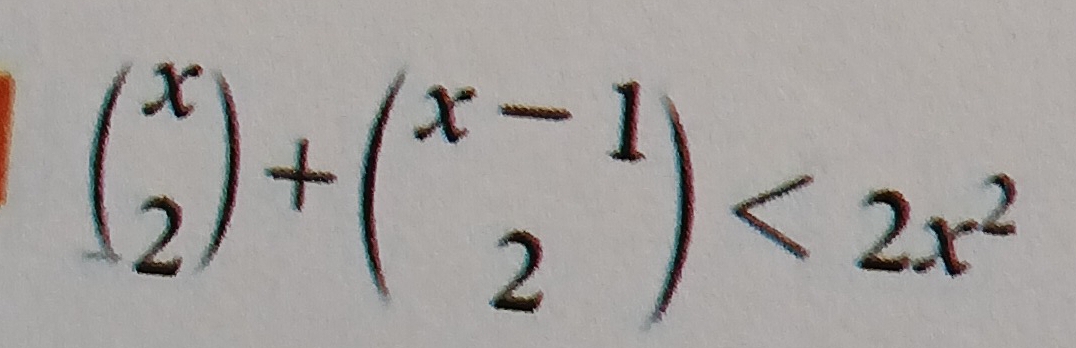 beginpmatrix x 2endpmatrix +beginpmatrix x-1 2endpmatrix <2x^2