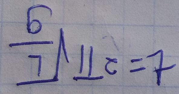 frac 5/_ 11c=7