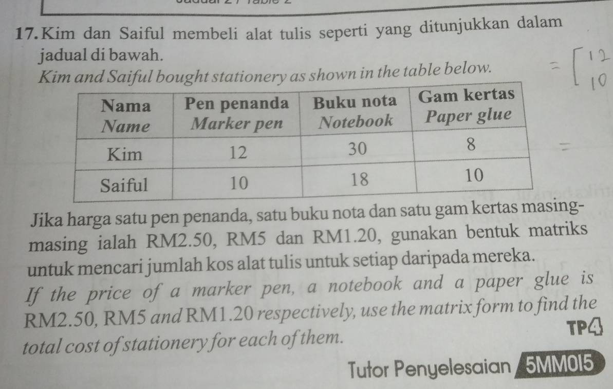 Selesai:Kim dan Saiful membeli alat tulis seperti yang ditunjukkan ...