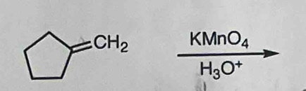 ^circ 
frac KMnO_4H_3O^+ vector 