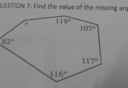 UESTION 7: Find the value of the missing ang
82°