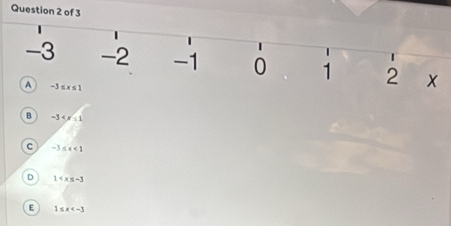 B -3
c -3≤ x<1</tex>
D 1
E 1≤ x