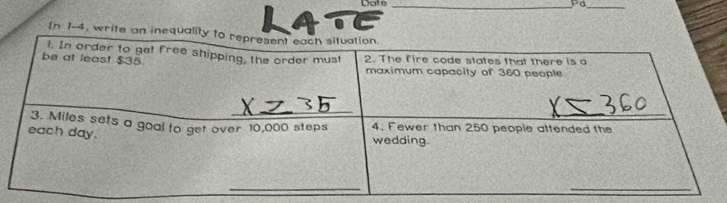 Date _Pd_ 
[n 1-4, write an inequalit