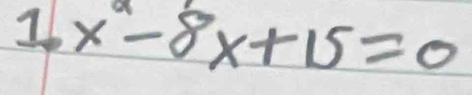 16x^2-8x+15=0