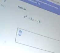 Destion 15 P A 
? Factor.
y^2+3y-18