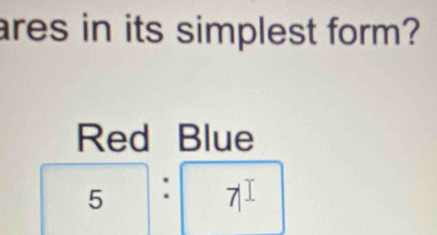 ares in its simplest form? 
Red Blue
5 : 7|