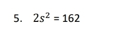 2s^2=162