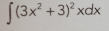 ∈t (3x^2+3)^2xdx