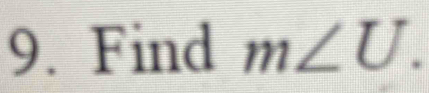 Find m∠ U.