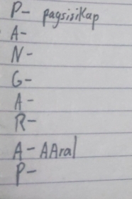 P- pagsisiklap
A-
N-
6-
A-
R-
A-AAral
P-