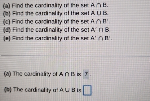 Solved: Find the cardinality of the set A∩ B. (b) Find the cardinality ...